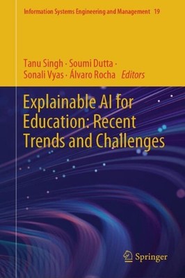 Erklärbare KI für Bildung: Aktuelle Trends und Herausforderungen von Tanu Singh Hardcov