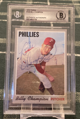 Billy Champion Signed Autographed 1970 Topps BAS Beckett Certified