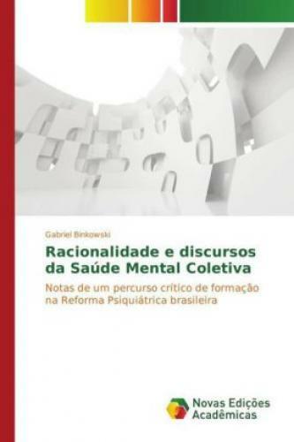 Thumbnail - Racionalidade E Discursos Da Saúde Mental Coletiva Notas De Um