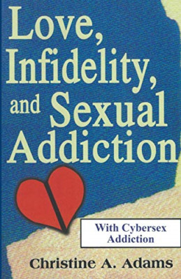 Love, Infidelity, and Sexual Addiction: a Co-Dependent' -  NEW Christine a Ada 2