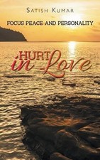 Satish Kumar Hurt in Love (Paperback) (UK IMP...