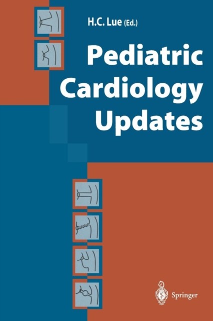 Pediatric Cardiology Updates by Hung-Chi Lue PAPERBACK 9784431658887