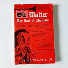 Sir Walter the Earl of Chatham NC Colonial Bio Paperback Book H.F. Seawell 