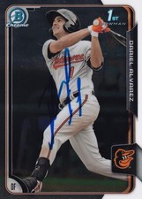 DARIEL ALVAREZ SIGNED AUTO'D 2015 BOWMAN CHROME PROSPECTS CARD BALTIMORE ORIOLES