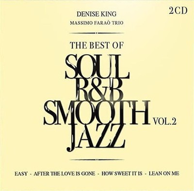Audio Cd Denise King / Massimo Farao' Trio - The Best Of Soul R&B Smooth Jazz Vo
