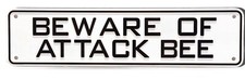 Beware of Attack Bee Sign