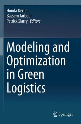 Modeling and Optimization in Green Logistics Houda Derbel