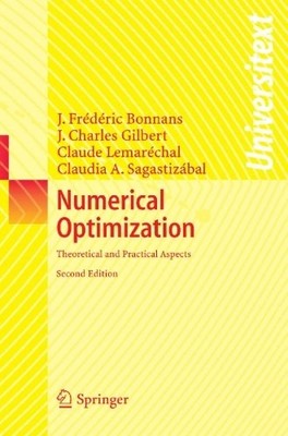 NUMERICAL OPTIMIZATION: THEORETICAL AND PRACTICAL ASPECTS By Joseph-frederic