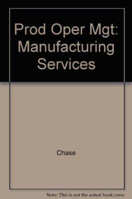 Production and Operations Management: Manufacturing and Services - VERY GOOD
