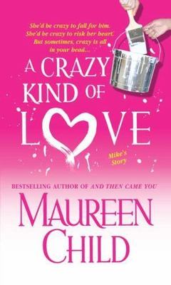 A Crazy Kind of Love - 9780312997533, paperback, Maureen Child