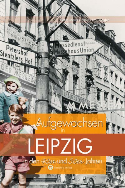 Thumbnail - Aufgewachsen In Leipzig In Den 40er & 50er Jahren
