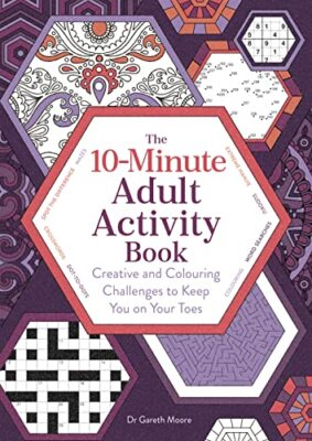 10-Minute Adult Activity Book: Creative and Colouring Challenges