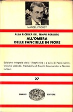 Marcel Proust - All'ombra delle fanciulle in fiore - Einaudi NUE 1966