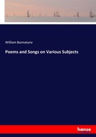 William Bannatyne | Poems And Songs On Various Subjects | Taschenbuch | Englisch