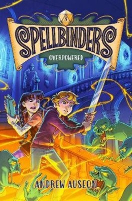 Andrew Auseon Spellbinders: Overpowered (Gebundene Ausgabe)
