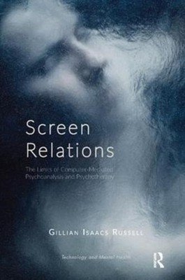 Screen Relations: The Limits of Computer-Med by Gillian Isaacs Russell PAPERBACK