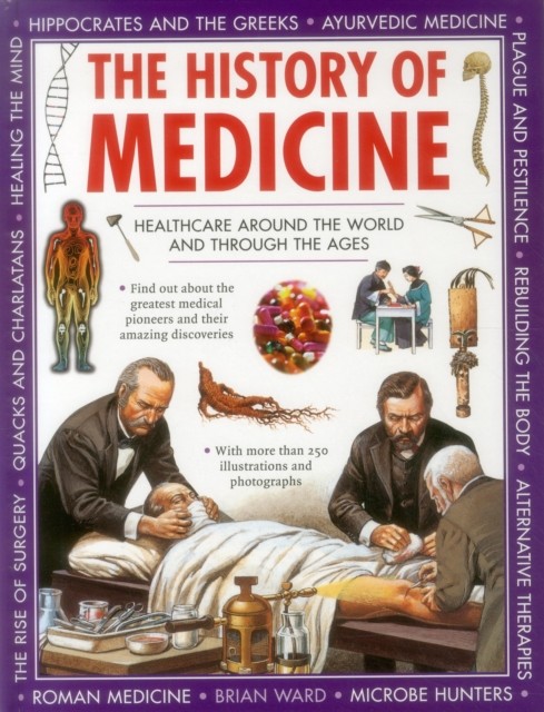 History of Medicine by Ward Brian (Hardback Book)