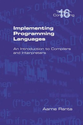 Implementing Programming Languages. an Introduction to Compilers and...