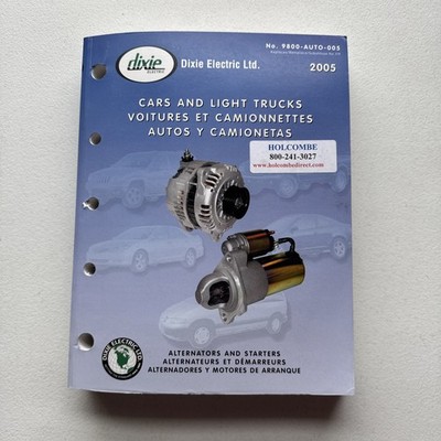 Dixie Electric Ltd. 2005 Cars And Light Trucks Catalog