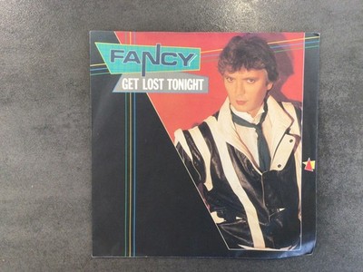 Single  ''Fancy  -  Get lost tonight'',  von 1984