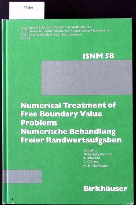 Numerical treatment of free boundary value problems. Workshop on Numerical Treat