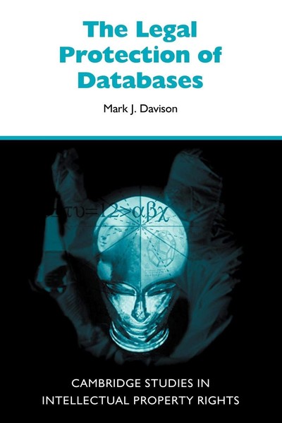 			The Legal Protection of Databases (Cambridge In. Davison Paperback<|		