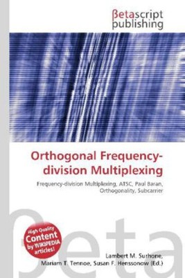 Orthogonal Frequency-division Multiplexing | Lambert M. Surhone (u. a.) | Buch