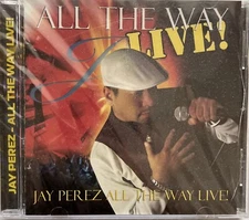 Jay Perez  “All The Way Live” Tejano Tex Mex Cd Sealed