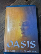 Oasis by Gregory Maguire (1996, Hardcover) Signed  - Author of Wicked