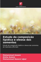 Estudo Da ComposiçãO LipíDica E Oleosa Das Sementes Muhammad Azeem (U. A.) Buch