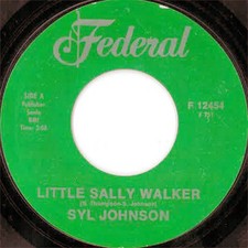 Syl Johnson - Little Sally Walker / I Resign From Your Love, 7