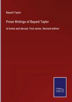 Bayard Taylor | Prose Writings Of Bayard Taylor | Buch | Englisch (2022)