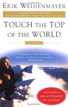 Touch the Top of the World: A Blind Mans Journey to Cli... | Buch | Zustand gut