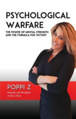 Psychological Warfare: The Power of Mental Strength and the Formula for Victory