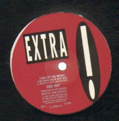 One Way Turn Up The Music Vinyl Single 12inch Extra Records