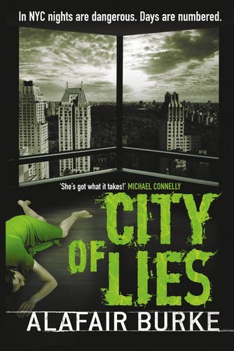 City of Lies By Alafair Burke