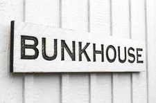 Bunkhouse Sign - Carved in a Solid Wood Board Rustic Distressed Lakehouse Cabin