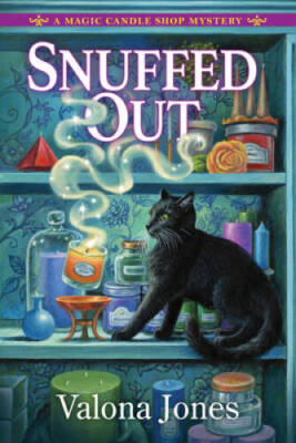 Snuffed Out (Magic Candle Shop Mystery) - Hardcover By Jones, Valona