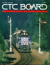 1999 CTC Board Railroads Illustrated Magazine #249 July