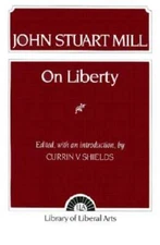 On Liberty (Library of Liberal Arts) - Paperback By John Stuart Mill - GOOD