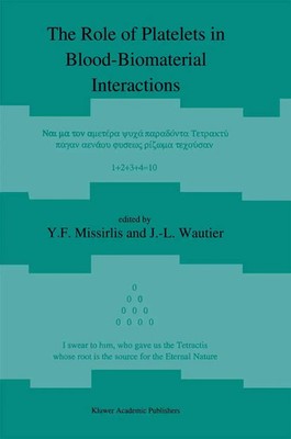 E. Missirlis (u. a.) | The Role of Platelets in Blood-Biomaterial Interactions