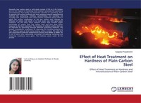 Effect Of Heat Treatment On Hardness Of Plain Carbon Steel Priyadarshini Buch