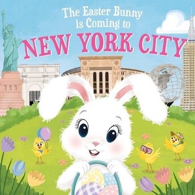 Eric James The Easter Bunny is Coming to New York City (Gebundene Ausgabe)