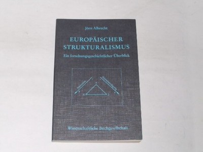 Albrecht, Jörn:Europäischer Strukturalismus. Ein forschungsgeschichtlicher Üb