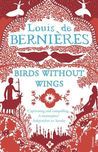 Birds Without Wings by Louis de Bernieres (Paperback, 2005)