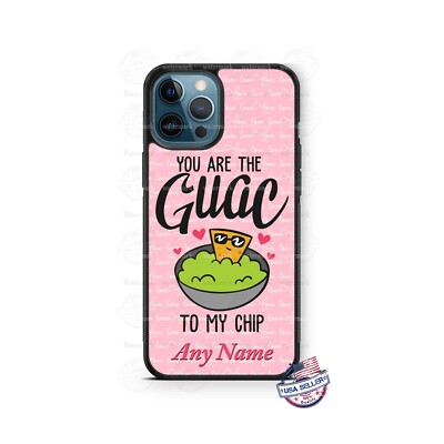 You are the Guac to my Chip Cute Design Phone Case Cover for iPhone Samsung Gift