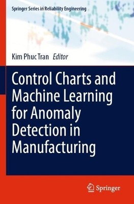 Control Charts and Machine Learning for Anomaly Detection in ... - 9783030838218