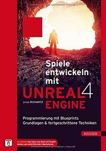 Spiele entwickeln mit Unreal Engine 4: Programmieru... | Buch | Zustand sehr gut