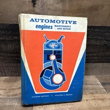 Vintage 1973 Automotive Engines Maintenance and Repair Fourth Edition Hardcover