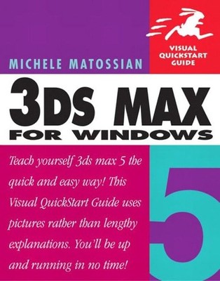 3ds Max 5 for Windows by Matossian, Michele Paperback / softback Book The Fast